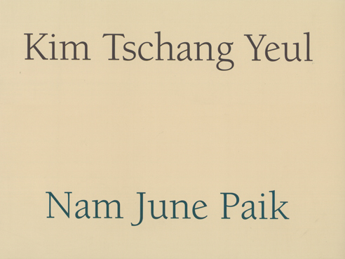 Kim, Tschang Yeul & Paik, Nam June