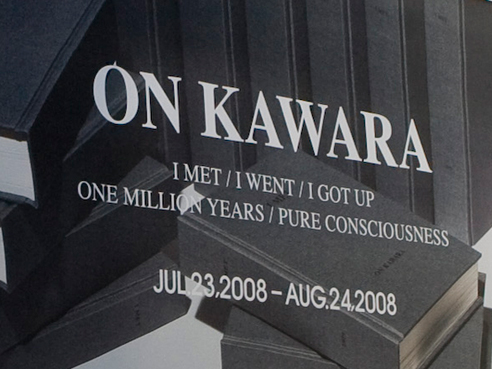 On Kawara: I Met / I Went / I Got Up / One Million Years / Pure Consciousness